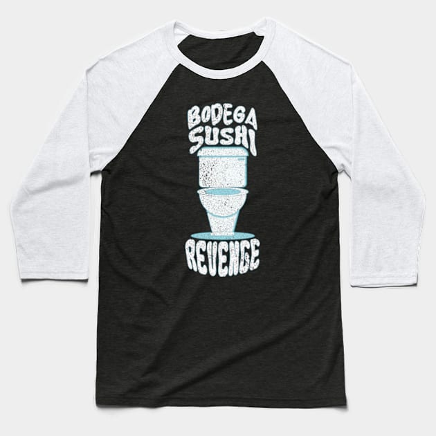 Bodega Sushi Revenge Baseball T-Shirt by Worldengine